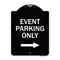 Signmission Event Parking With Right Arrow Heavy-Gauge Aluminum Architectural Sign, 24" x 18", BW-1824-24068 A-DES-BW-1824-24068 - alternate 1